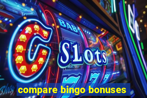 compare bingo bonuses