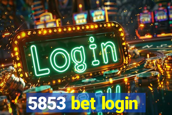 5853 bet login