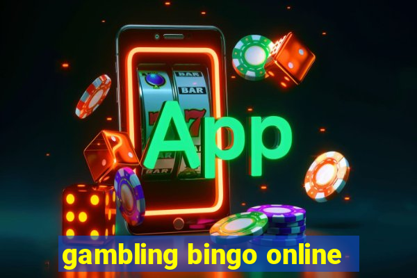 gambling bingo online