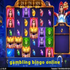 gambling bingo online