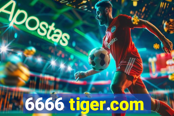 6666 tiger.com