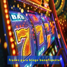 frases para bingo beneficente