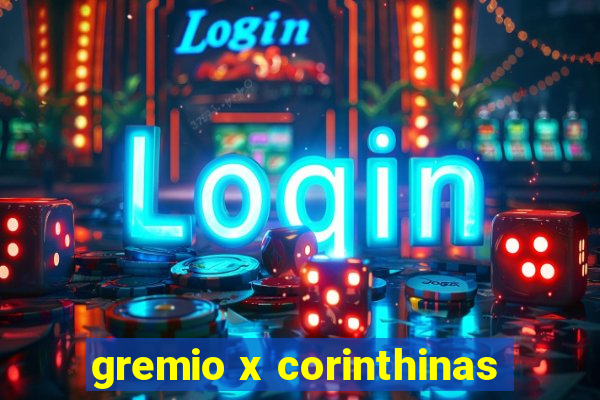 gremio x corinthinas