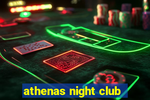 athenas night club