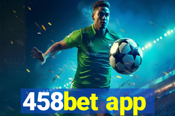 458bet app