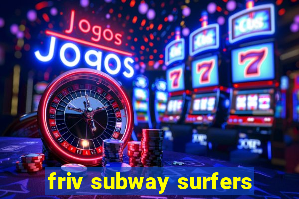 friv subway surfers