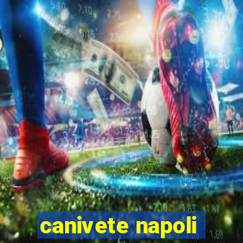 canivete napoli