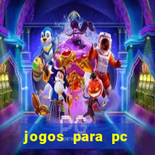 jogos para pc gratis baixar