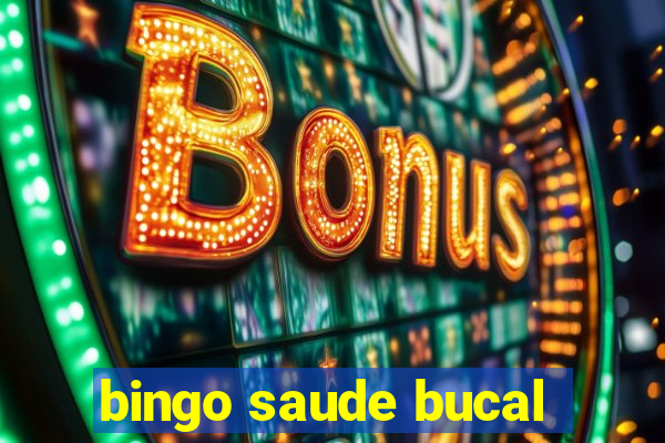 bingo saude bucal