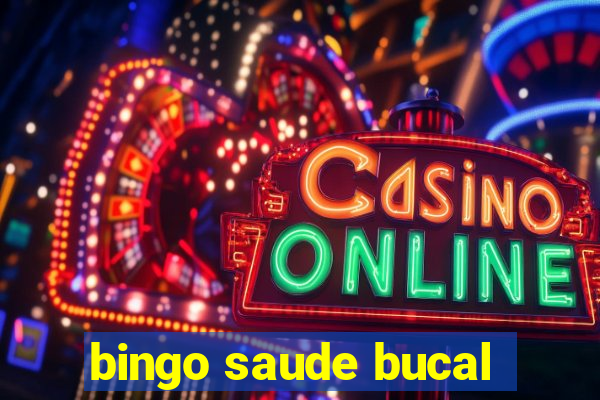 bingo saude bucal