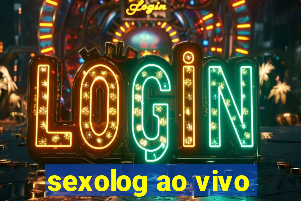 sexolog ao vivo