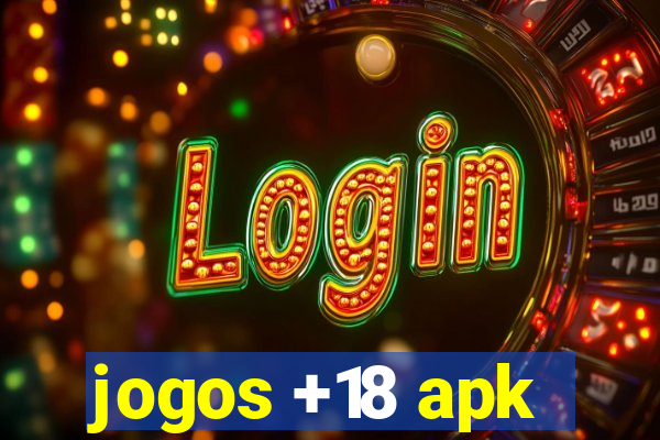 jogos +18 apk