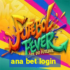 ana bet login