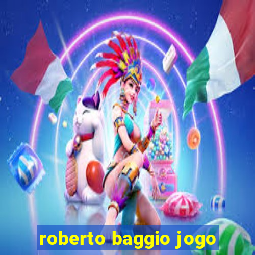 roberto baggio jogo