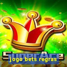 jogo bets regras