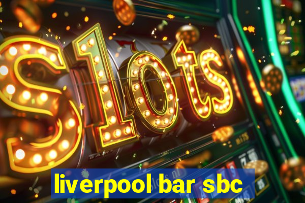 liverpool bar sbc