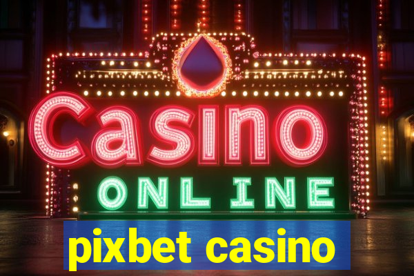 pixbet casino