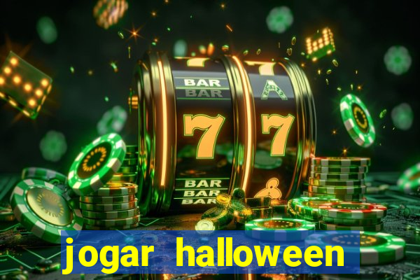 jogar halloween ca?a niquel gratis