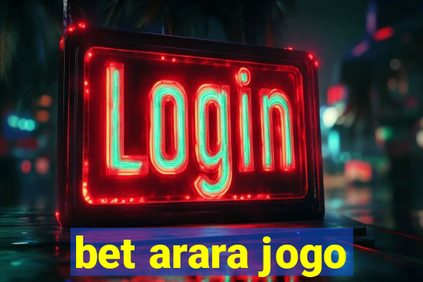 bet arara jogo