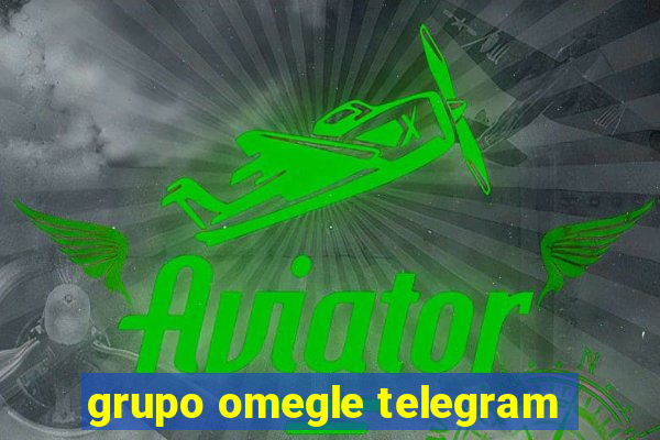 grupo omegle telegram