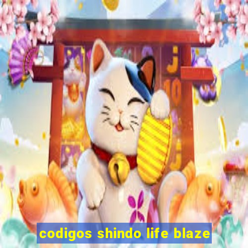 codigos shindo life blaze