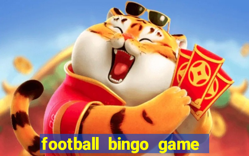 football bingo game - play now