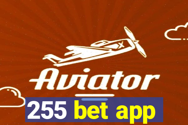 255 bet app