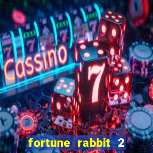 fortune rabbit 2 demo grátis