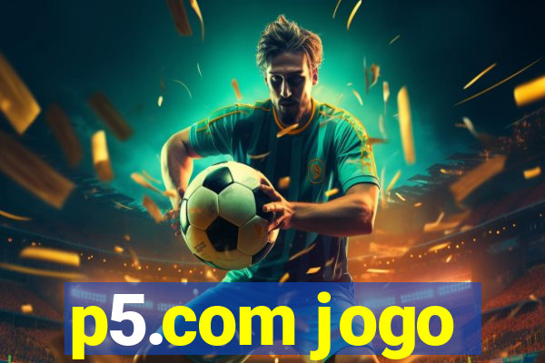 p5.com jogo