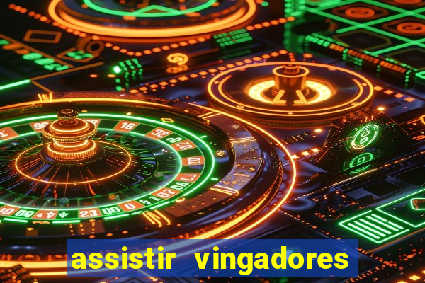 assistir vingadores ultimato filme completo dublado google drive