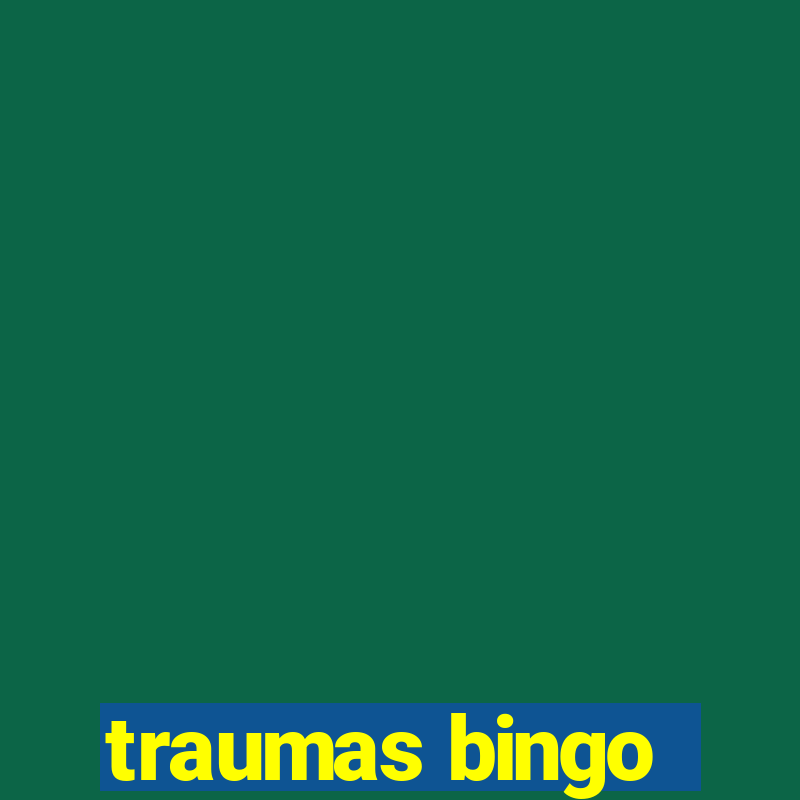 traumas bingo