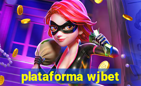 plataforma wjbet