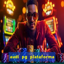 audi pg plataforma de jogos