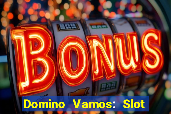 Domino Vamos: Slot Crash Poker