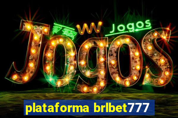 plataforma brlbet777