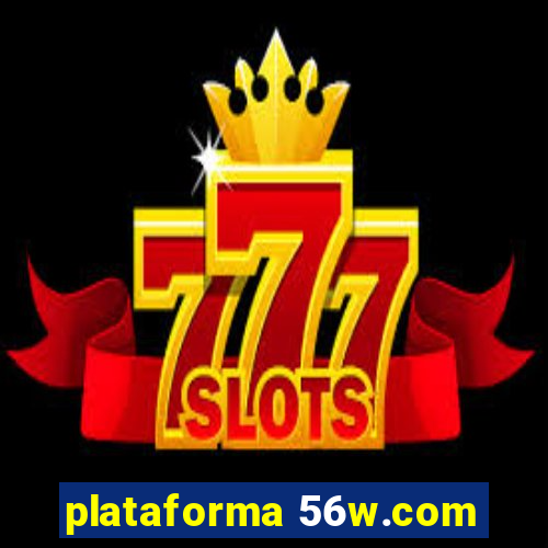 plataforma 56w.com