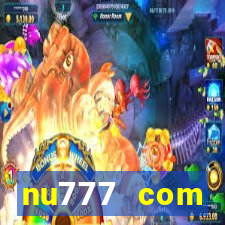 nu777 com plataforma de jogos