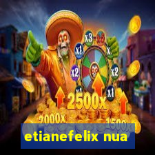 etianefelix nua