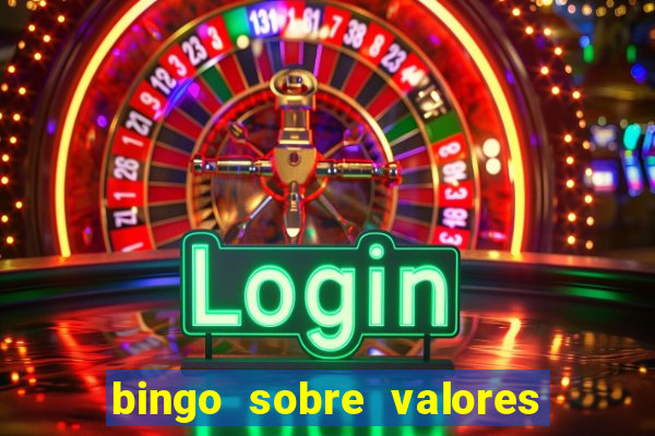 bingo sobre valores para imprimir