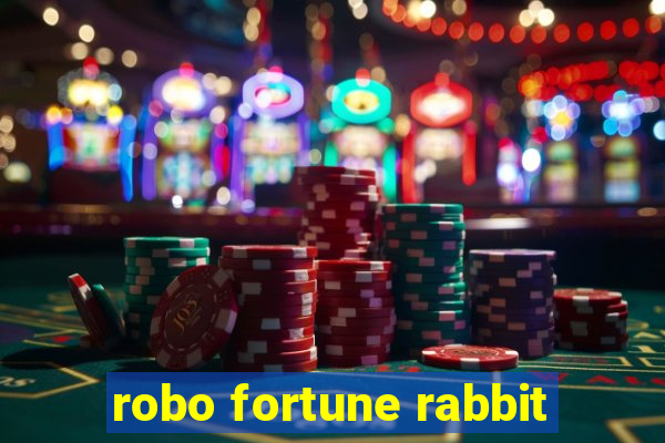 robo fortune rabbit