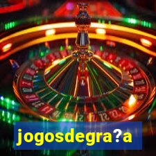 jogosdegra?a