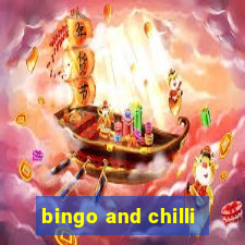 bingo and chilli