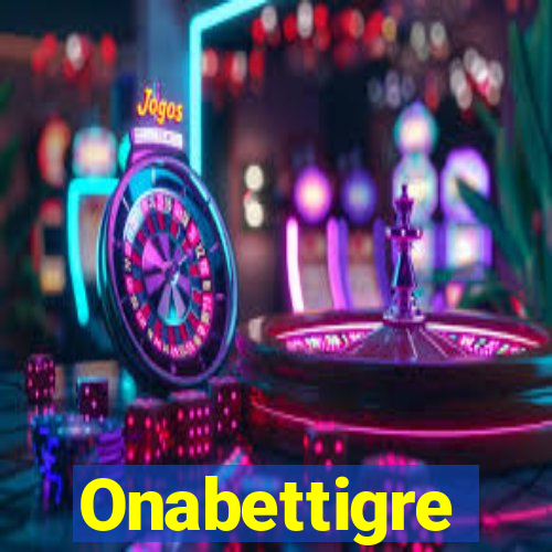 Onabettigre