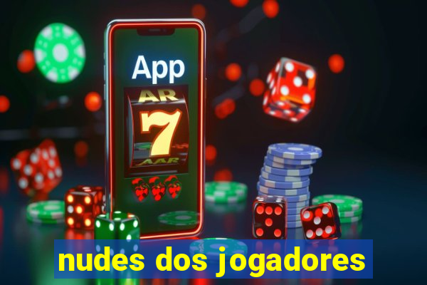 nudes dos jogadores