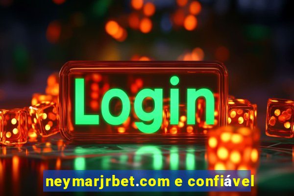 neymarjrbet.com e confiável