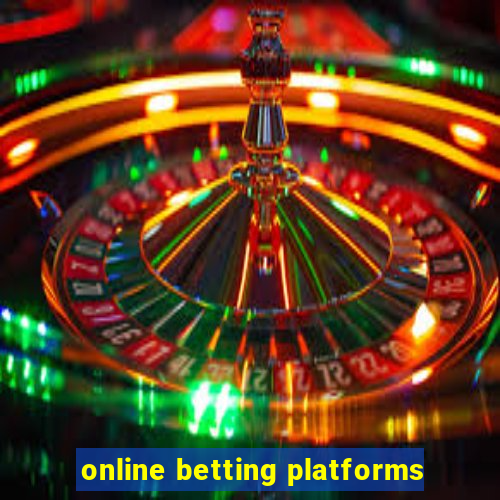 online betting platforms