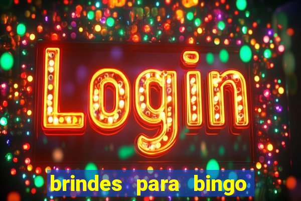 brindes para bingo de empresa