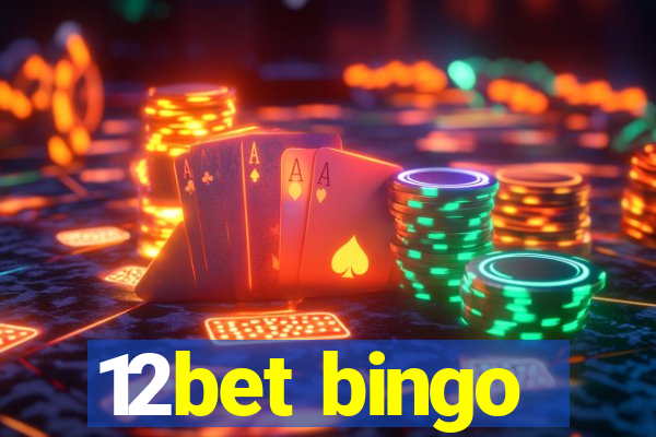 12bet bingo