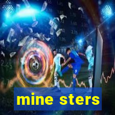 mine sters