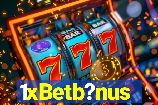 1xBetb?nus